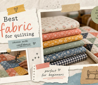 Best fabric for quilting: a practical beginner's guide