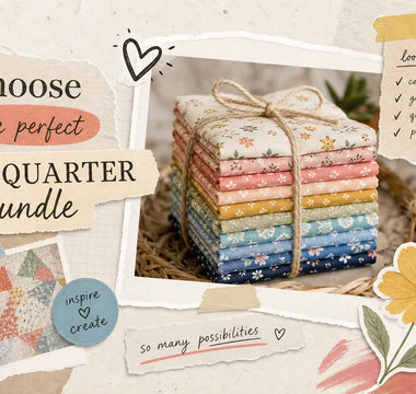 Fat quarter bundles: how to choose the perfect set